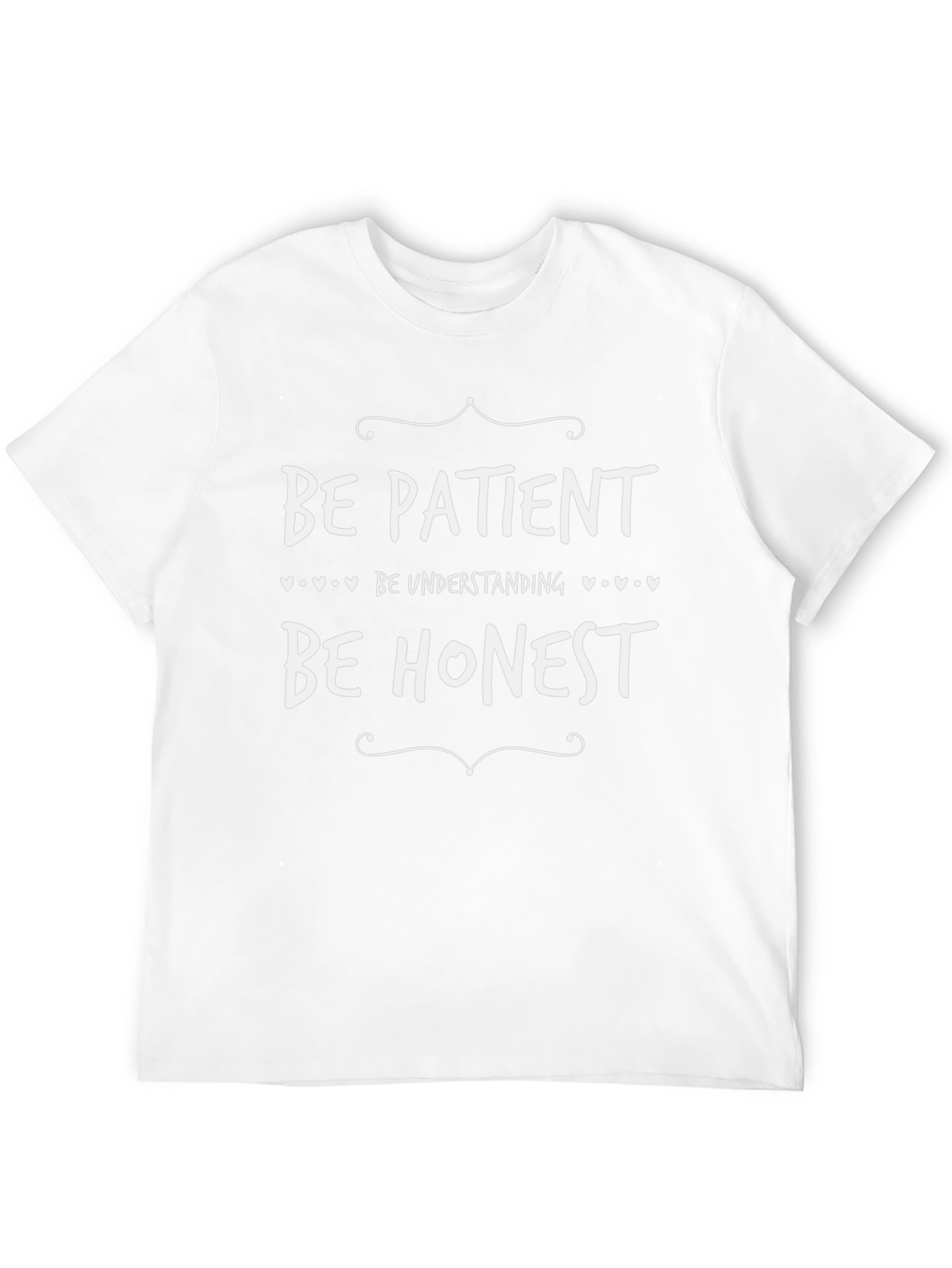 Be Patient Honest T-Shirt