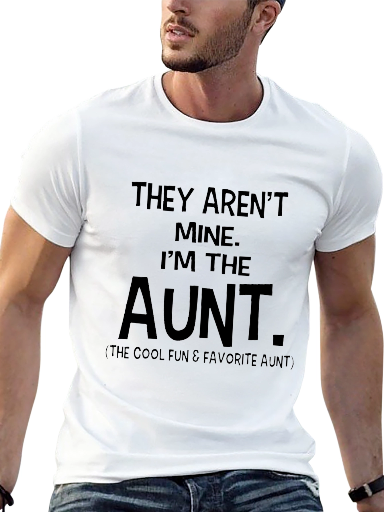 They Arent Mine Im The Aunt T-Shirt