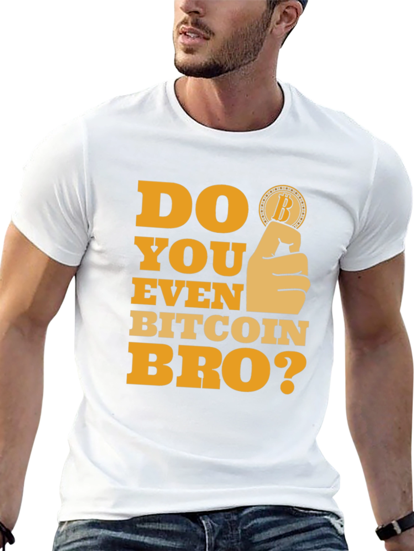 Do You Even Bitcoin Bro? T-Shirt