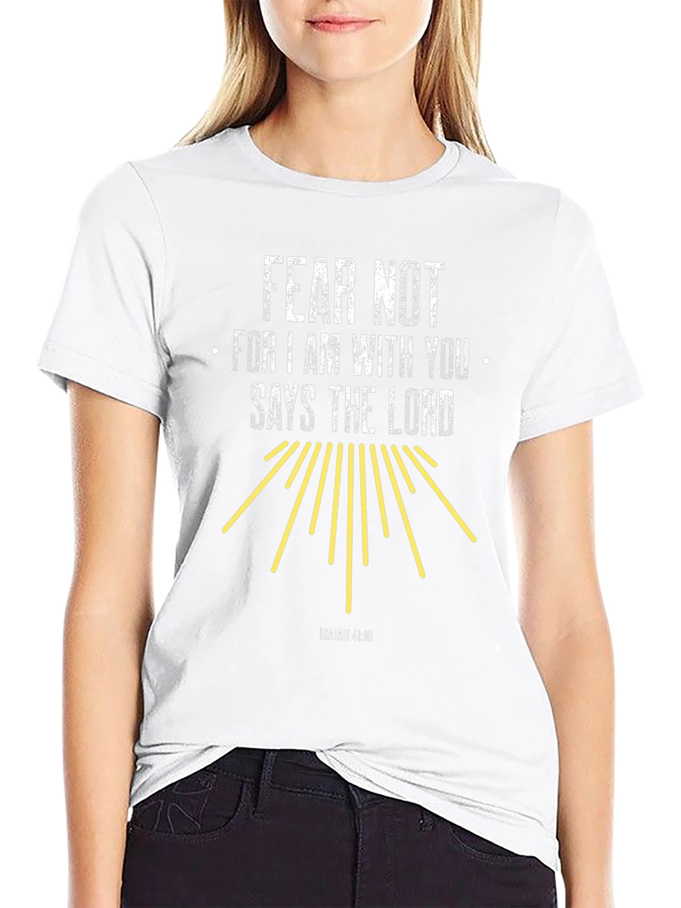 Fear Not Isaiah 41:10 Graphic T-Shirt