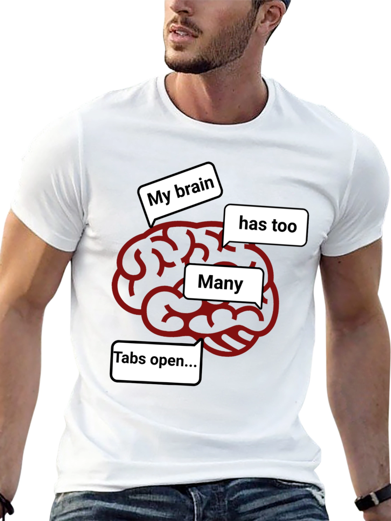 My Brain Has Too Many Tabs Open Funny T-Shirt