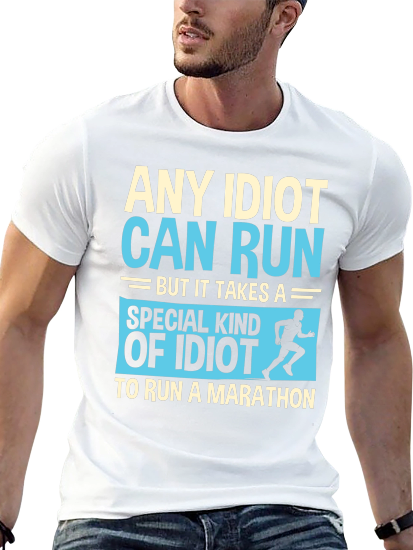 Funny Running Marathon T-Shirt - Any Idiot Can Run