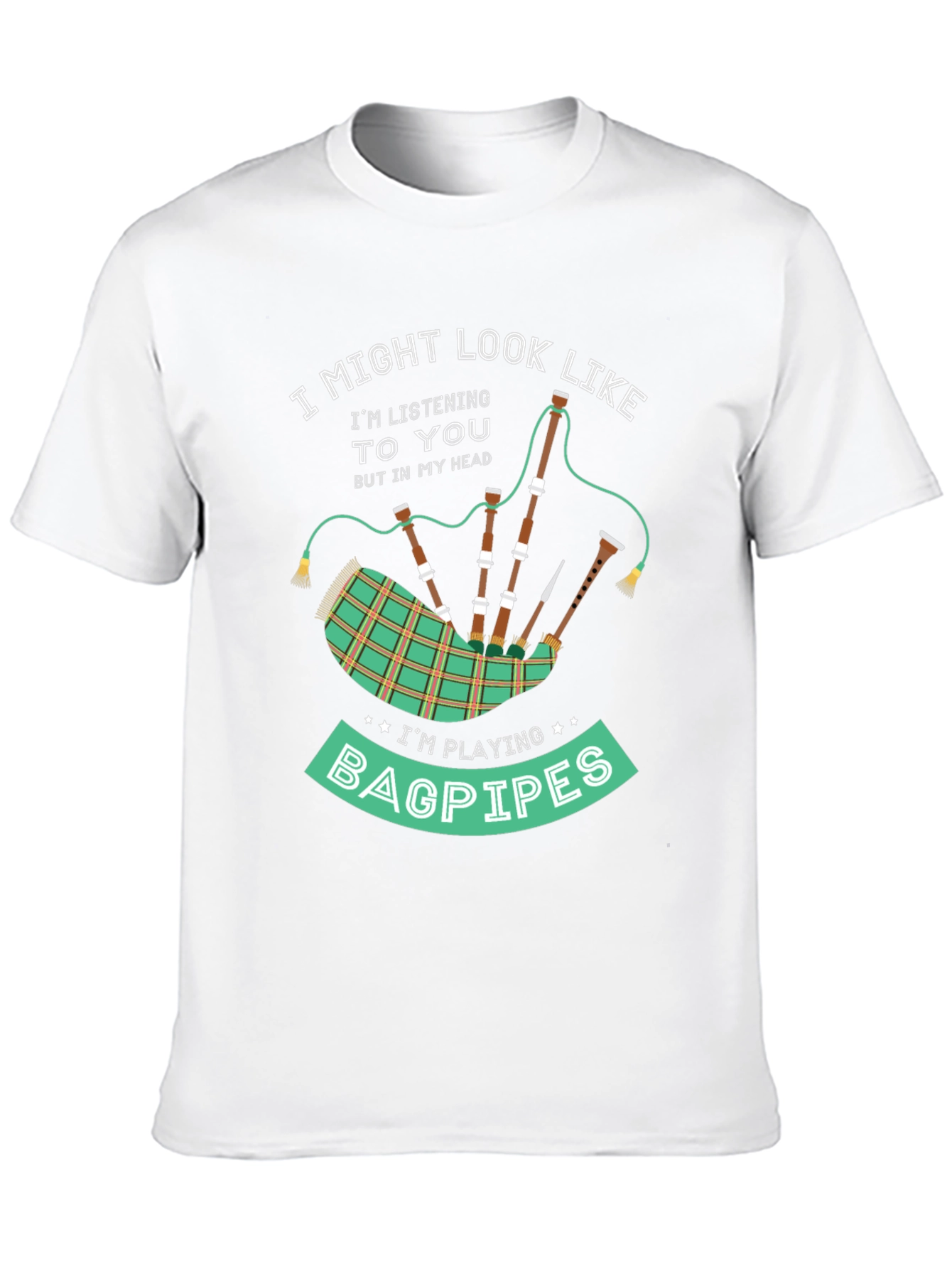 Bagpipes Graphic Tee - Im Playing Bagpipes