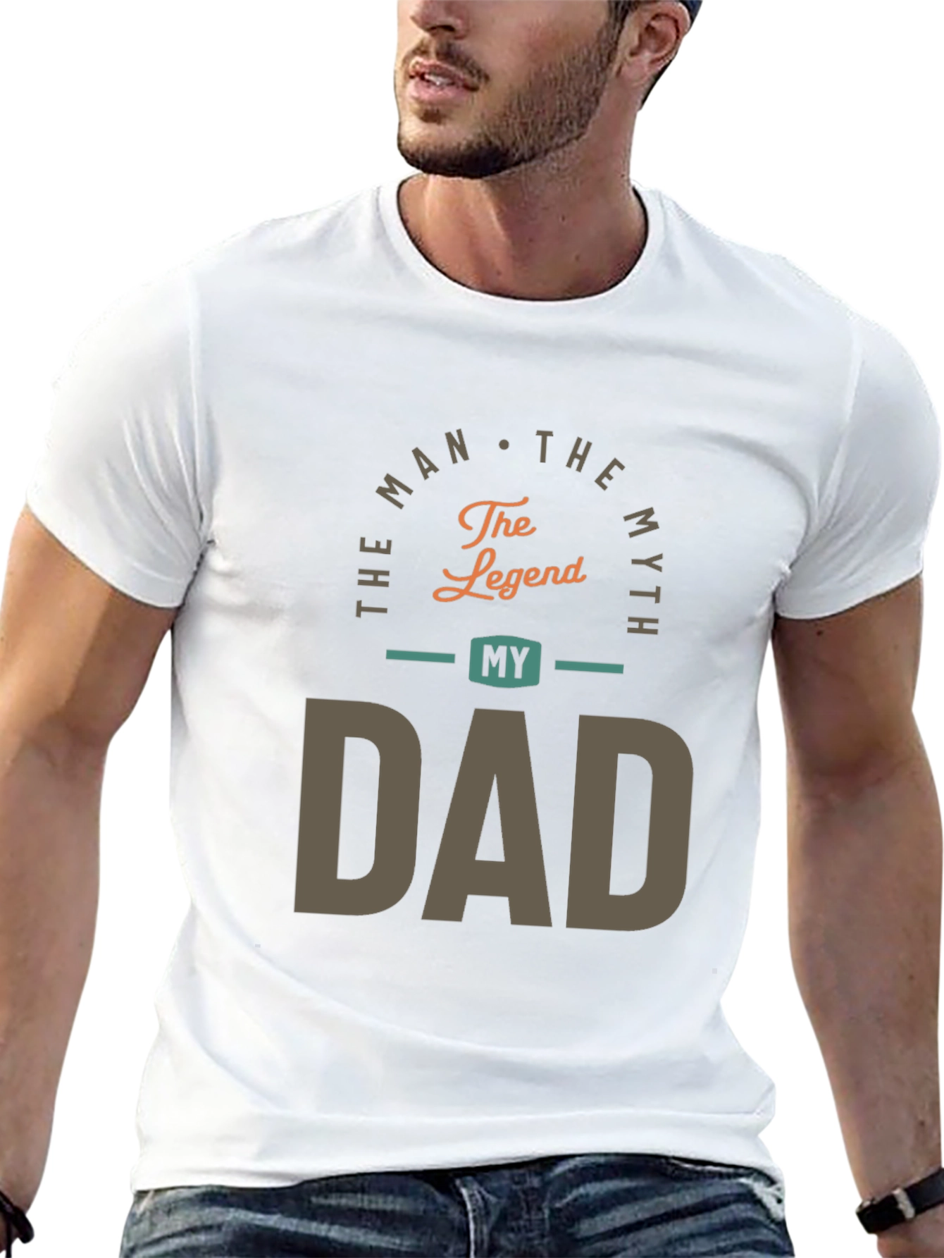 The Man The Myth My Dad Graphic Tee