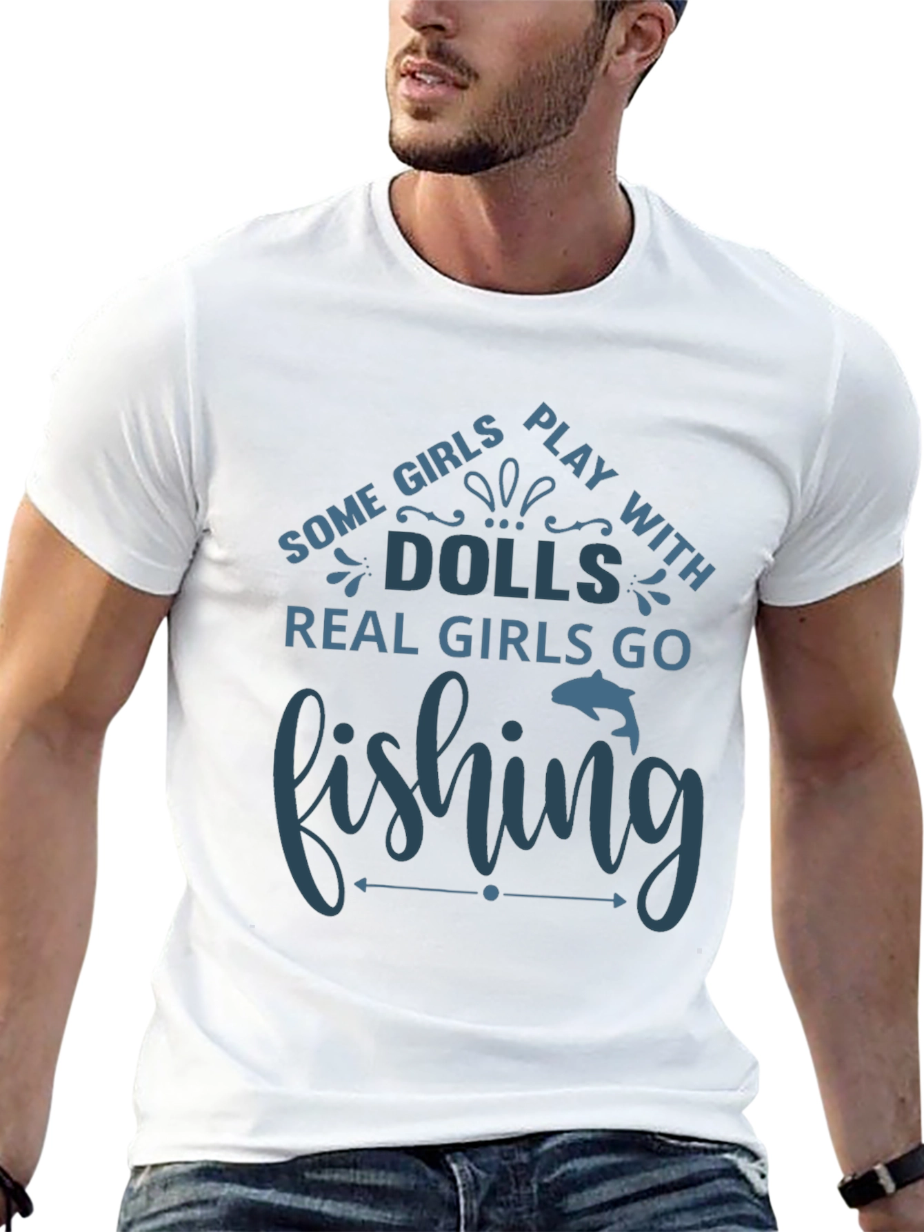 Fishing T-Shirt - Some Girls Play with Dolls