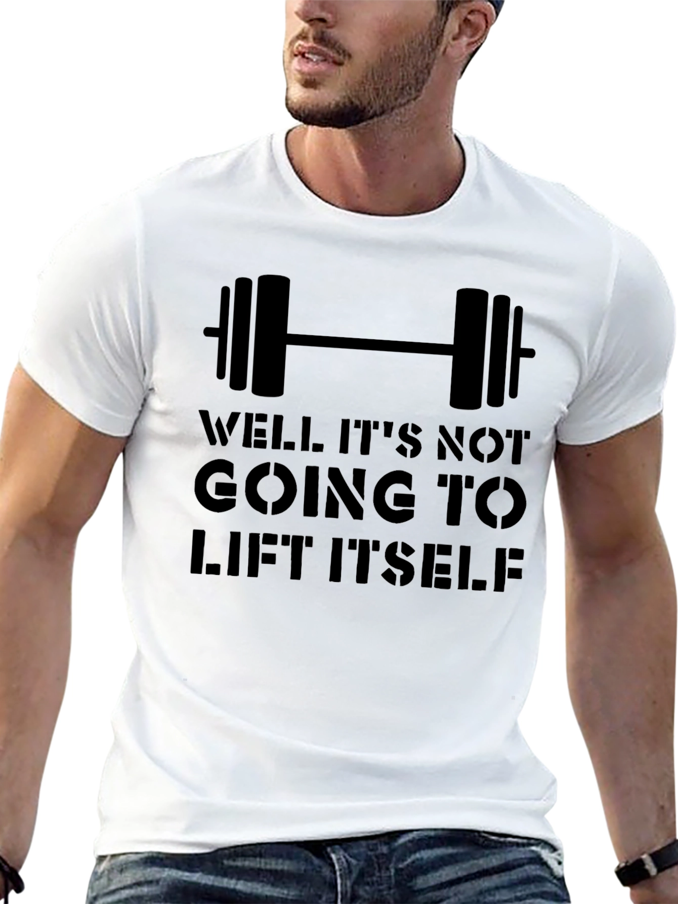 Workout Motivation Tee: It Wont Lift Itself!
