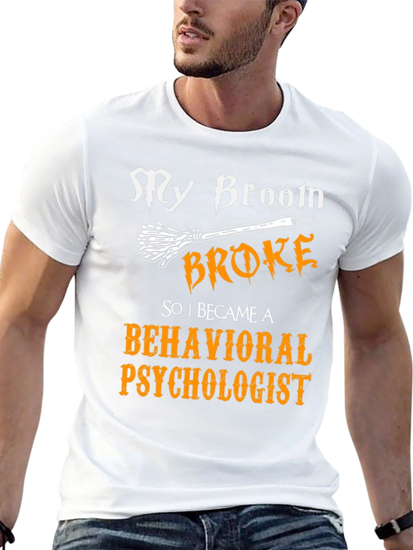 Funny Behavioral Psychologist Broom T-Shirt
