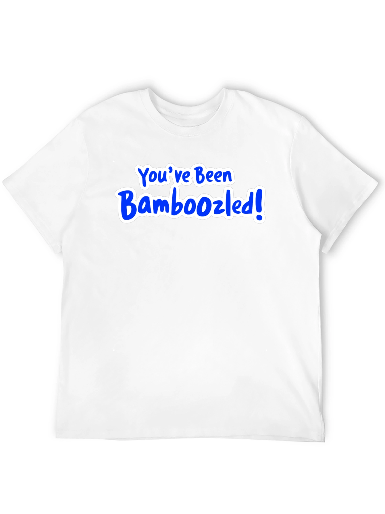 Youve Been Bamboozled! Black T-Shirt