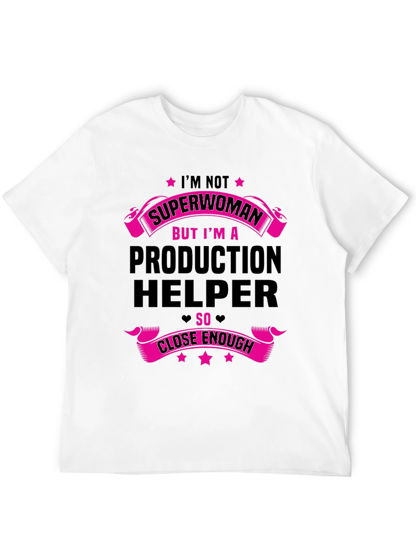 Production Helper T-Shirt - Superwoman Alternative