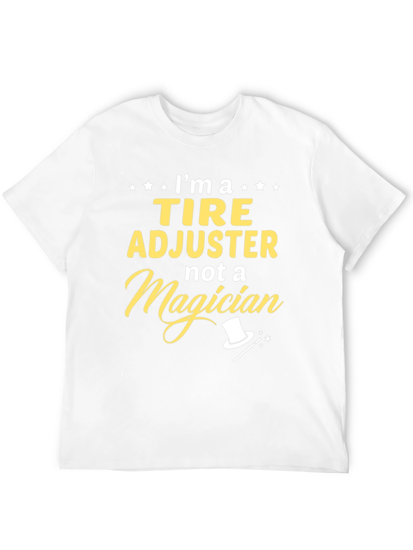 Tire Adjuster Graphic Tee - Not a Magician!