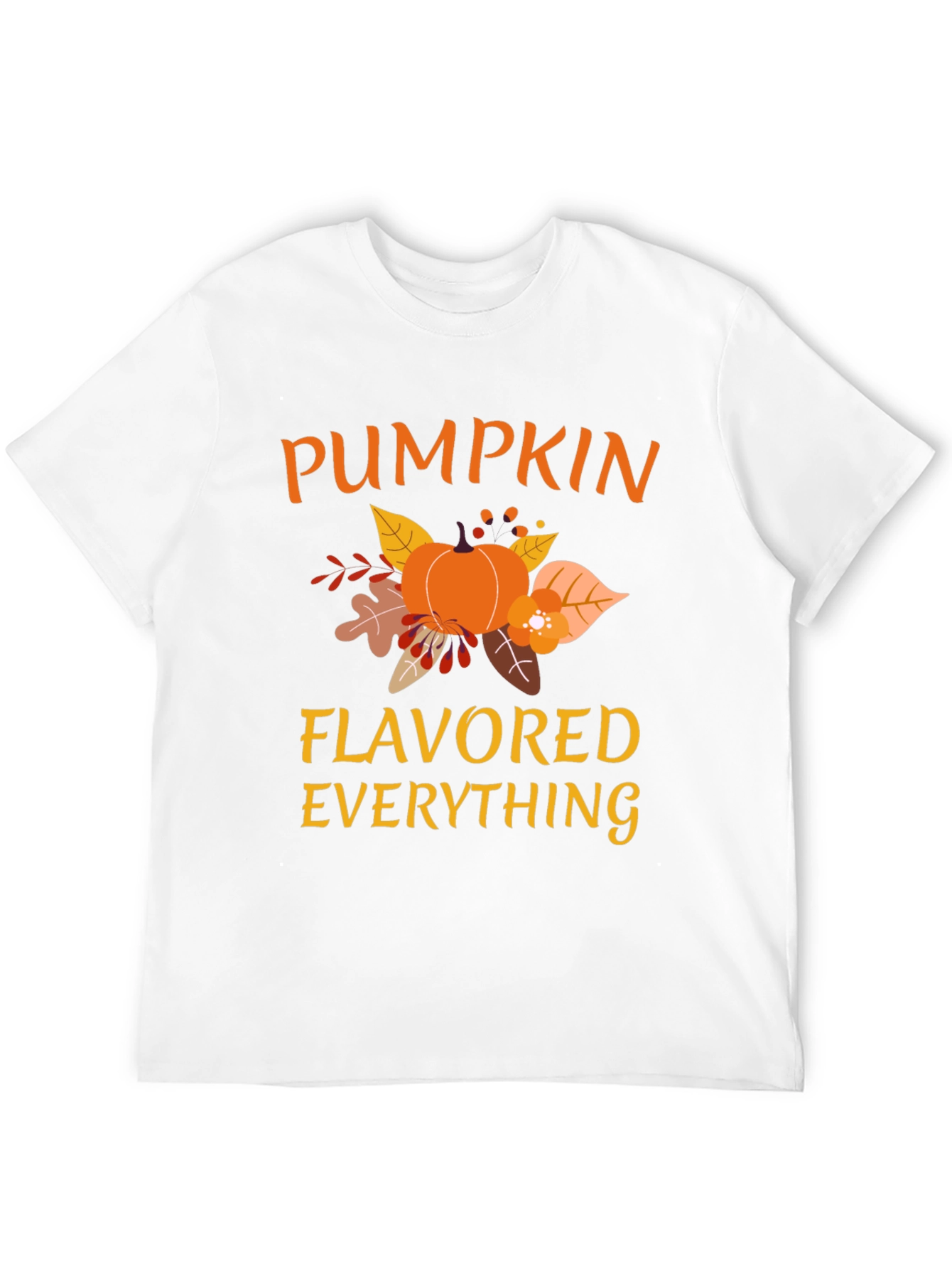 Pumpkin Flavored Everything T-Shirt Fall Apparel