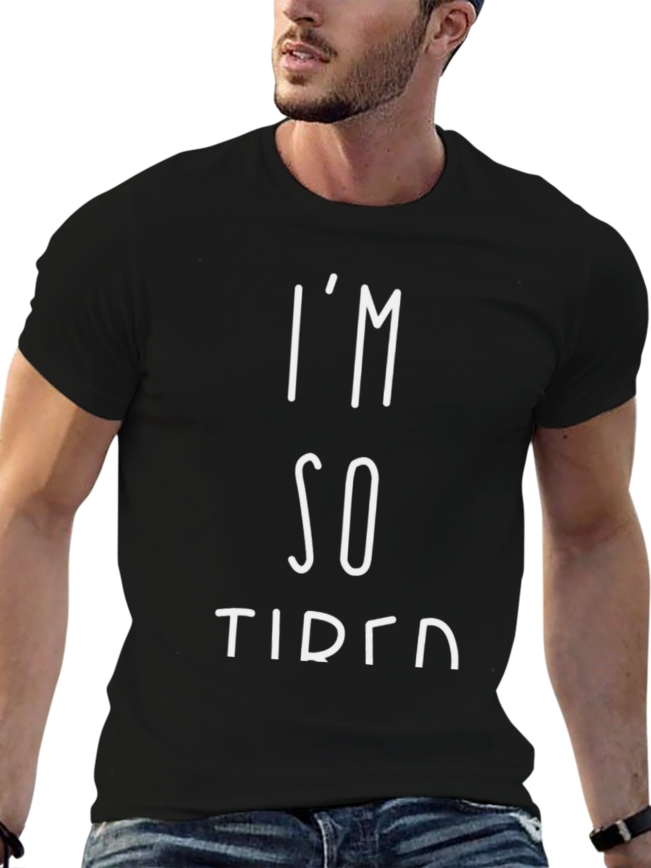 Im So Tired Graphic T-Shirt