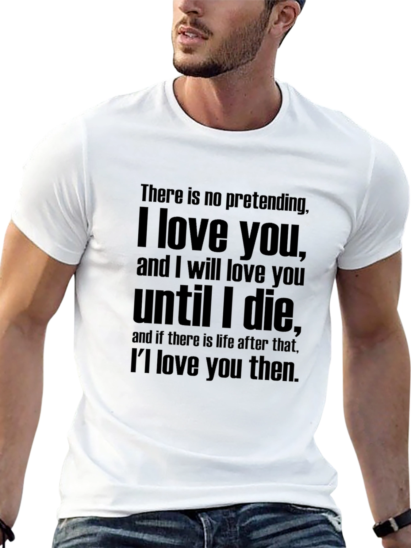 I Love You Quote T-Shirt