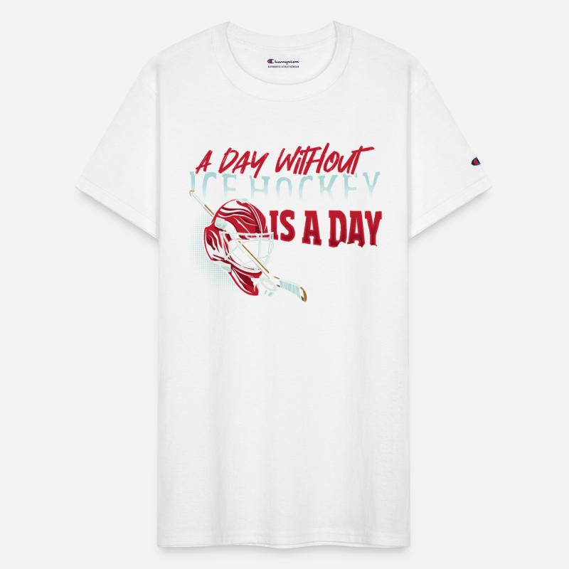 A Day Without Ice Hockey Is A Day Ice Hockey