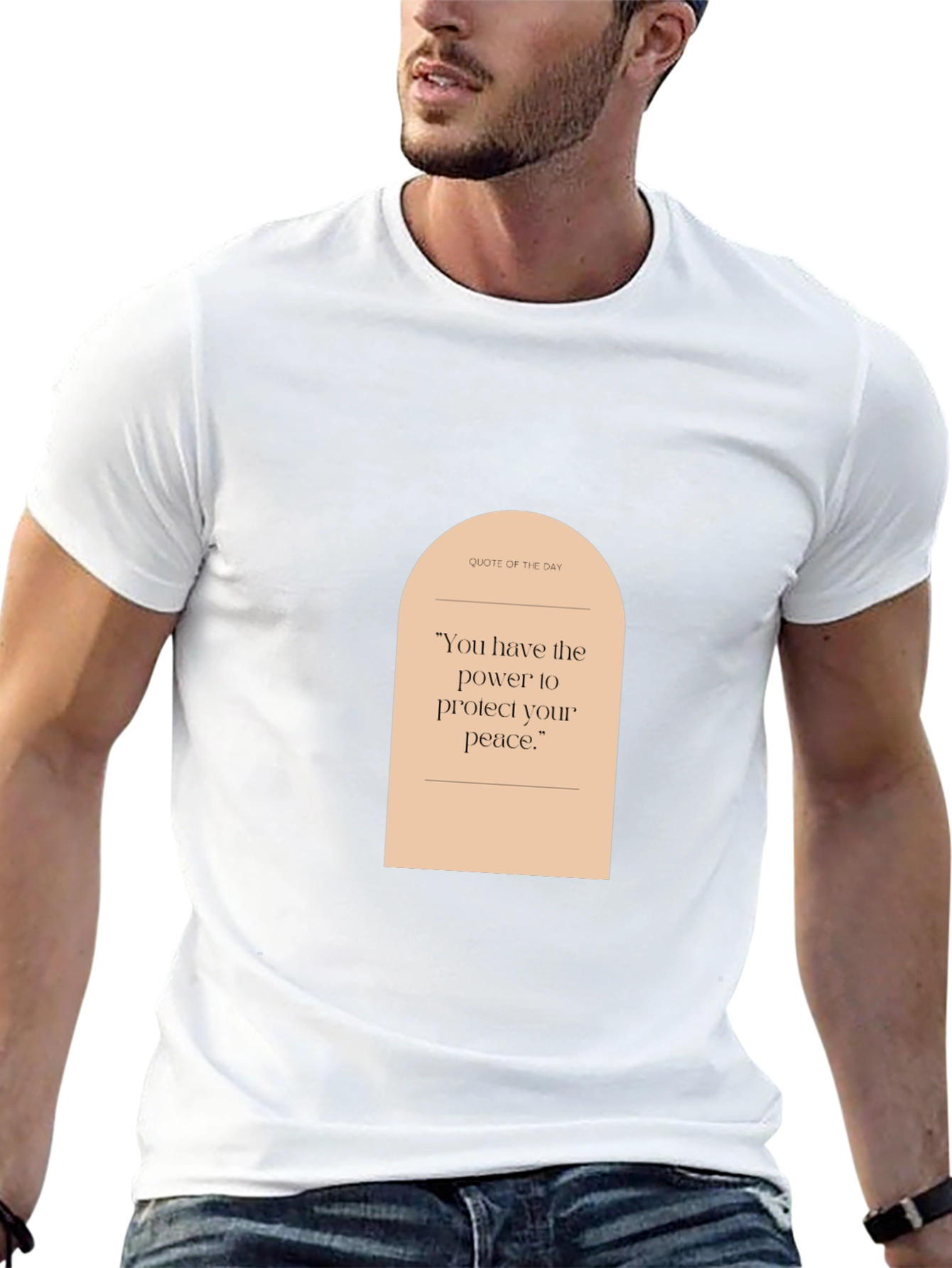 Quote of the Day T-Shirt: Protect Your Peace