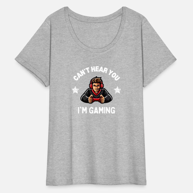 CAN'T HEAR YOU I'M GAMING