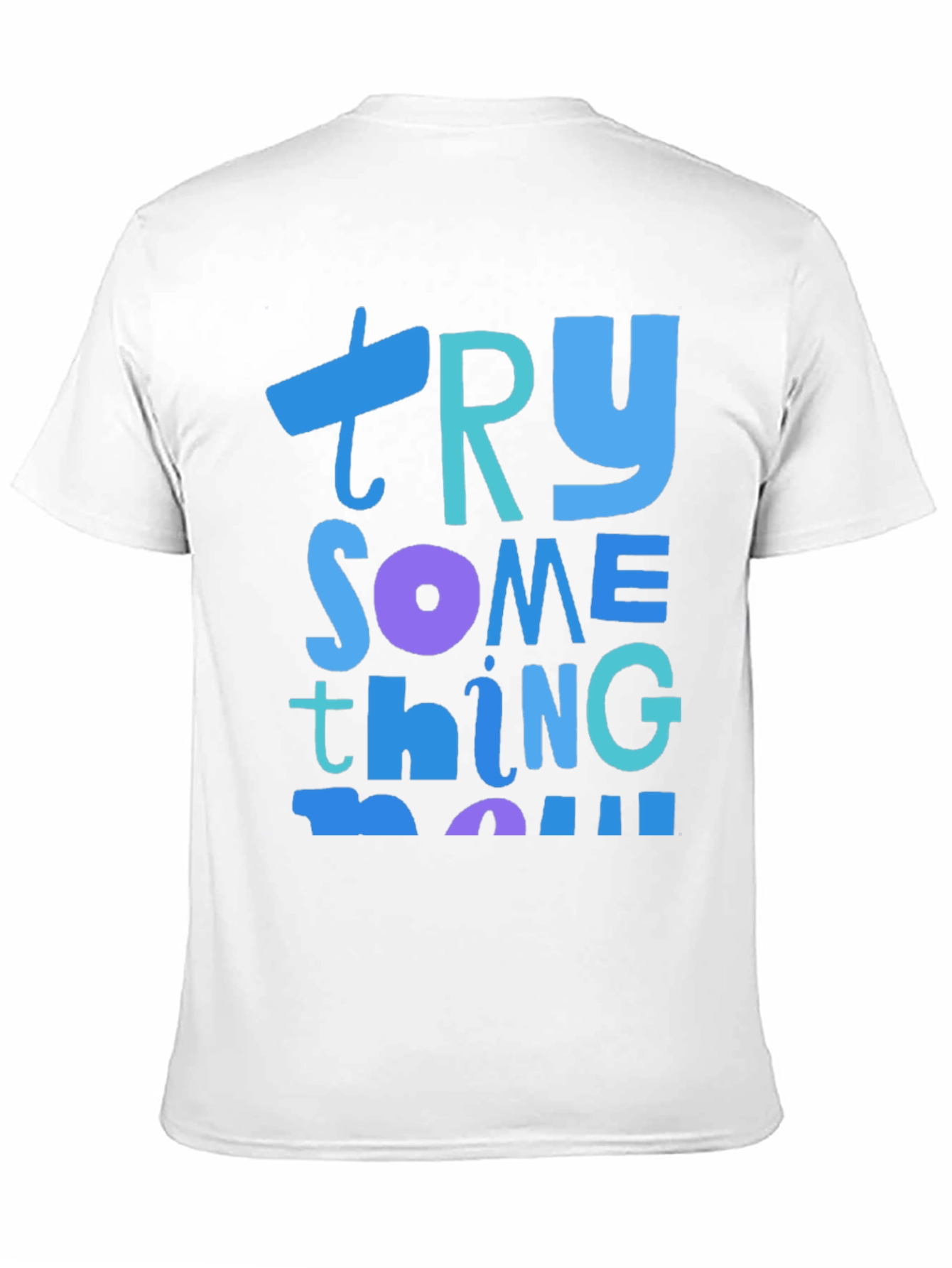Try Something New Graphic Tee - Soft Cotton Blend