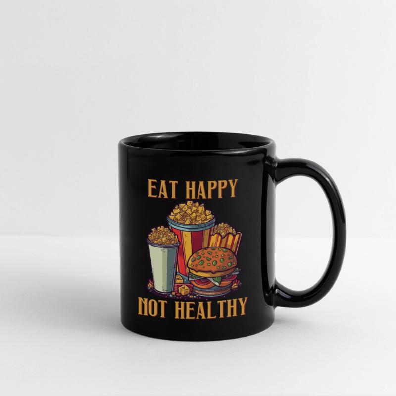 Eat Happy Not Healthy