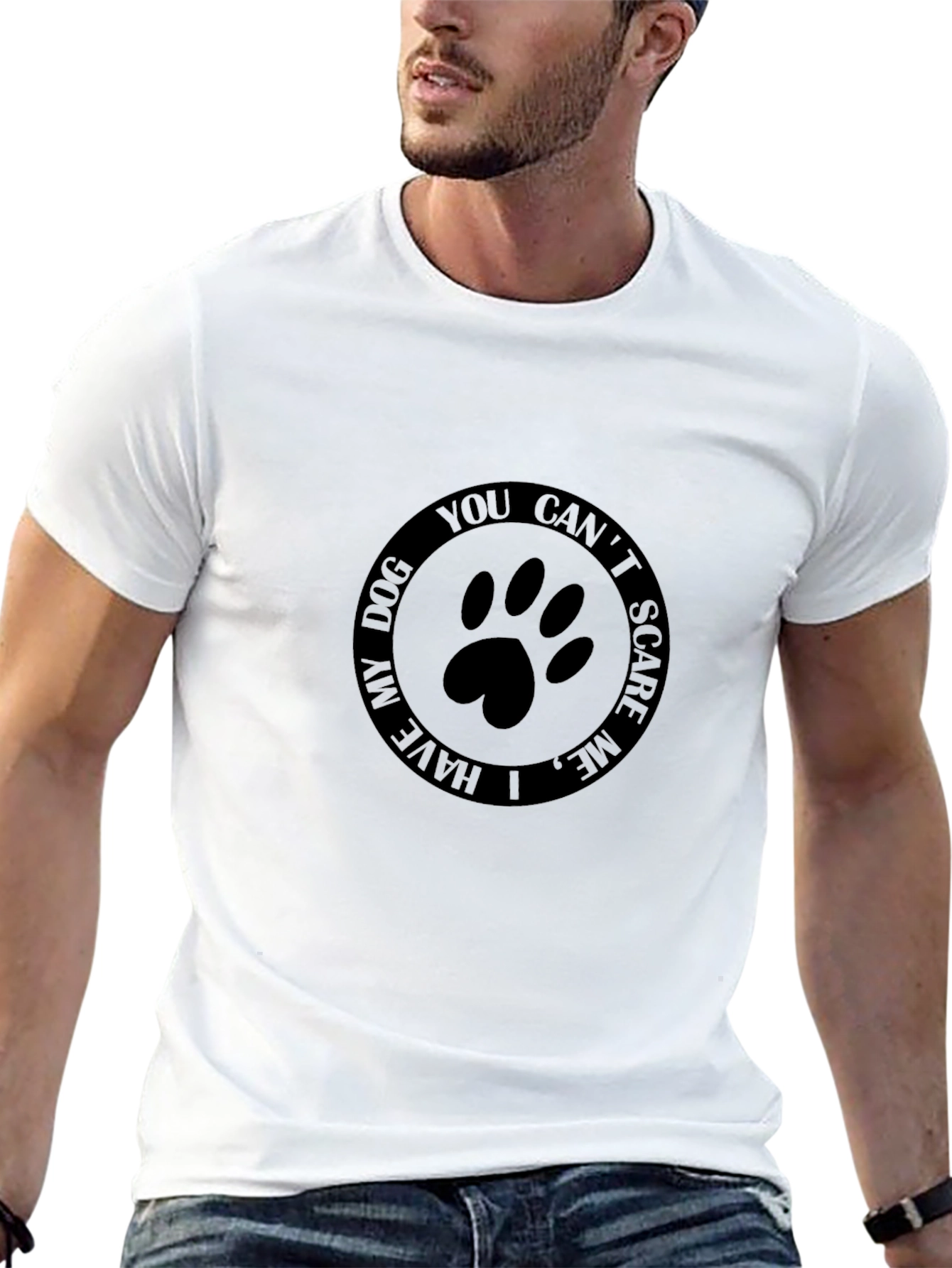 Dog Lover T-Shirt - You Cant Scare Me