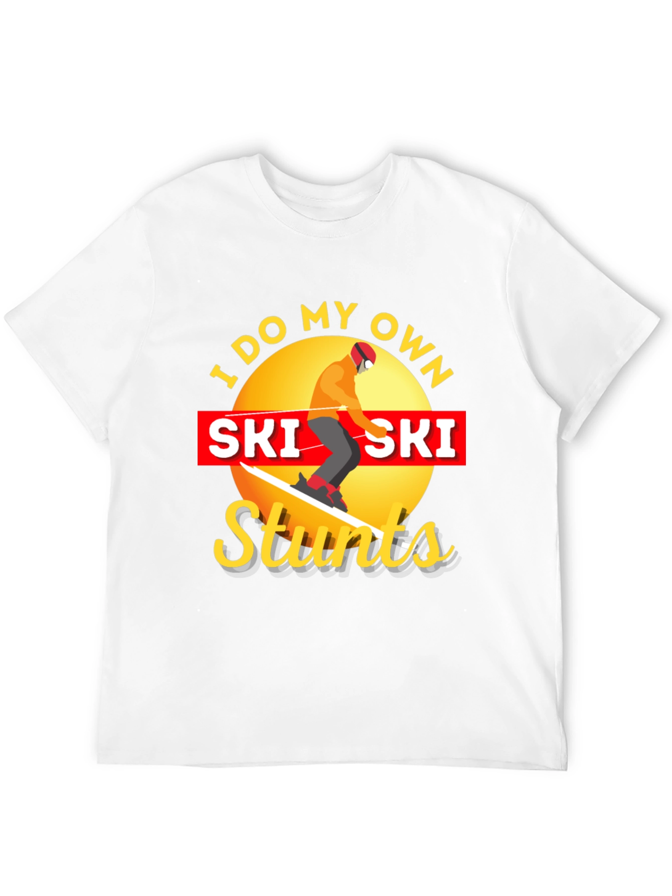 I Do My Own Ski Stunts Graphic Tee
