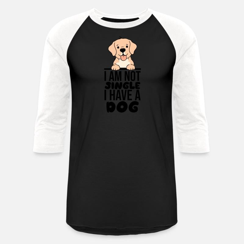 I am not single,i have a dog