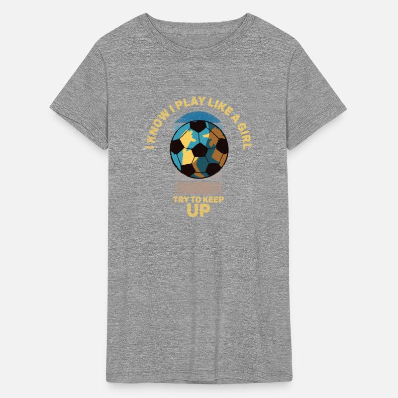 I Know I Play Like A Girl Try To Keep Up