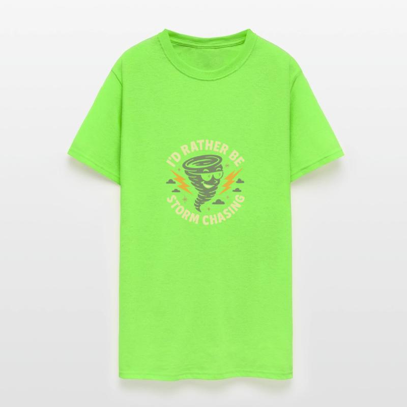 I'd Rather Be Storm Chasing Weather Meteorologist