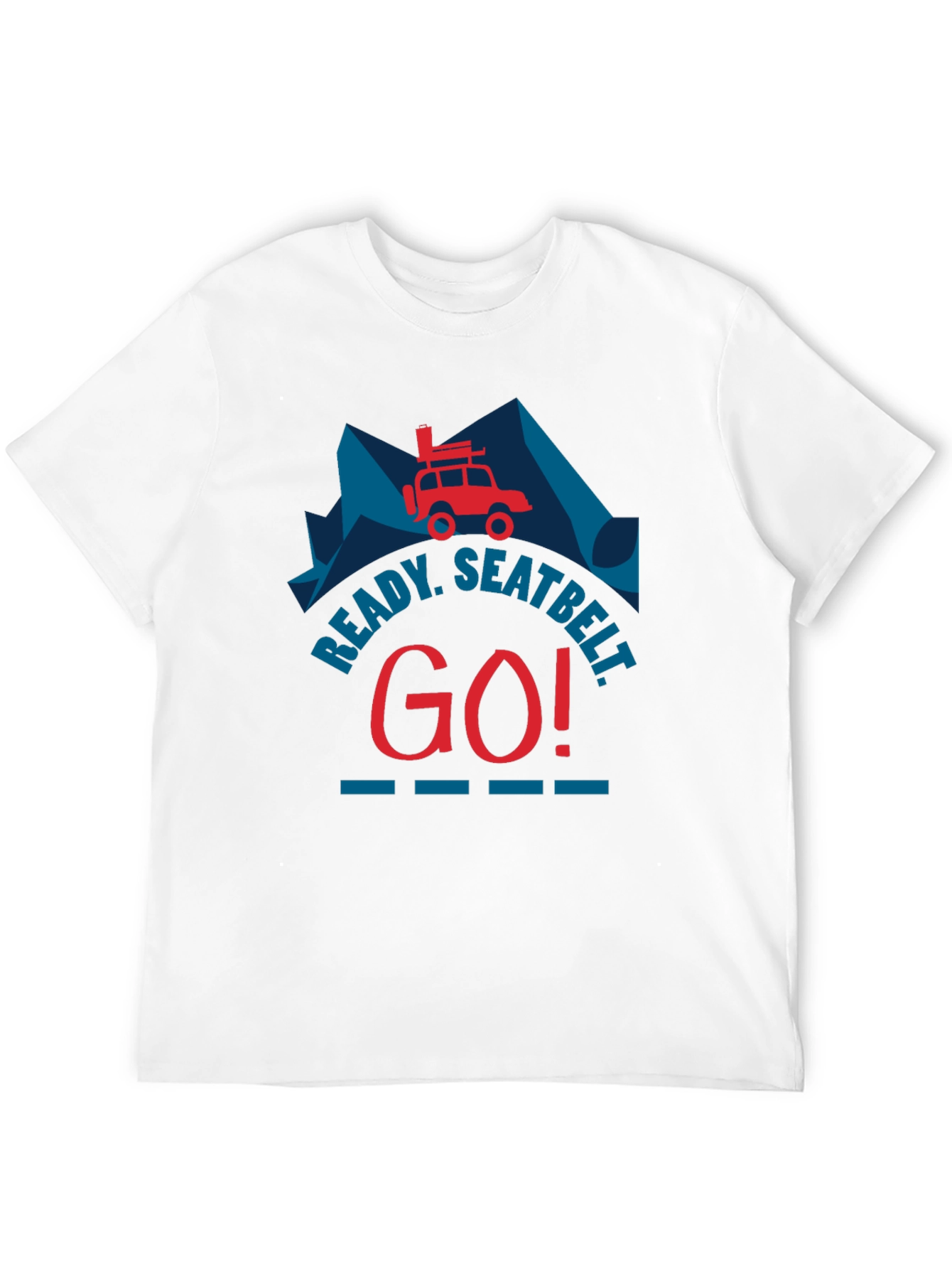 Ready Seatbelt Go! Graphic Tee - Adventure T-Shirt