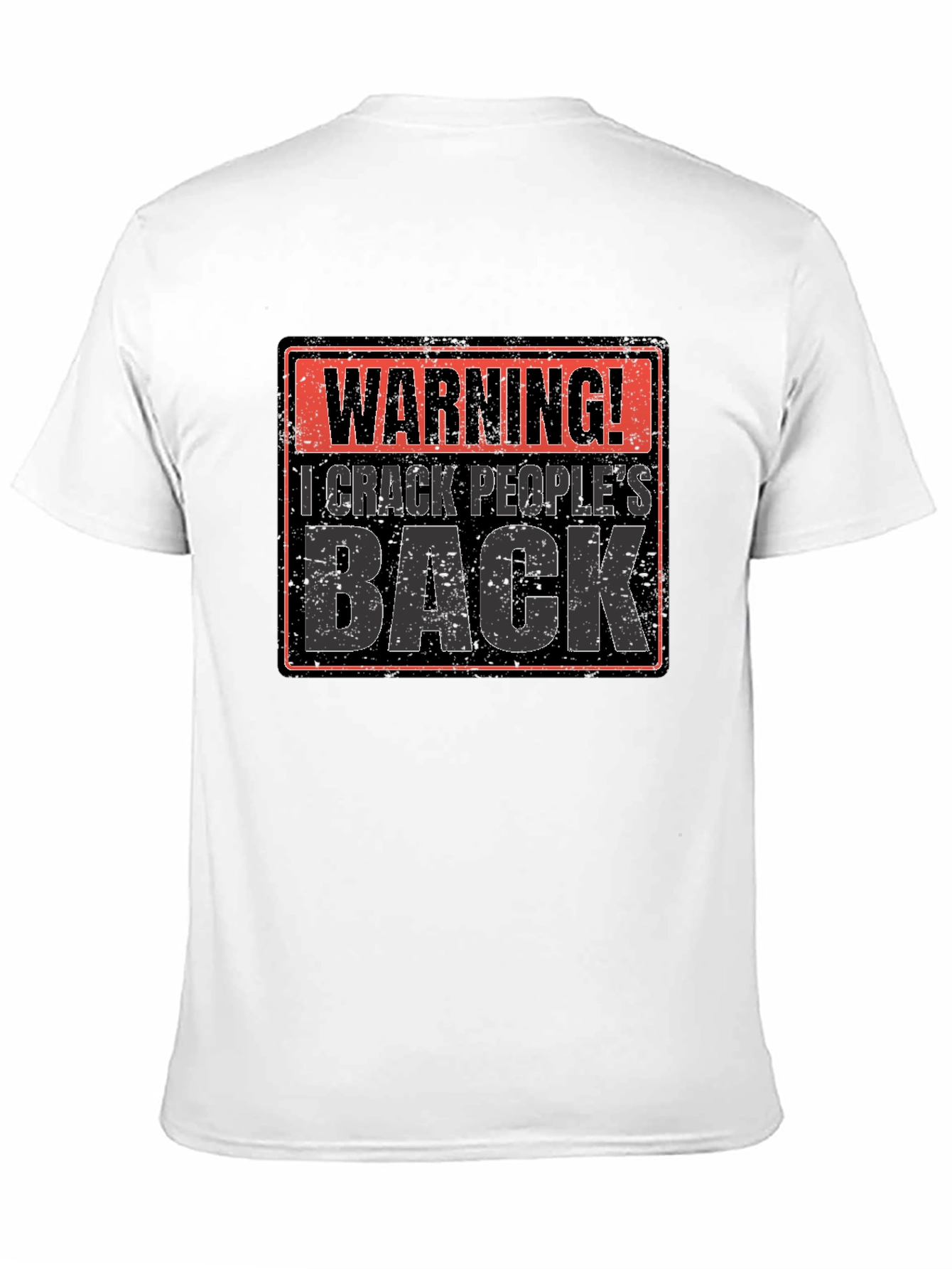 Warning! I Crack Peoples Back Funny T-Shirt