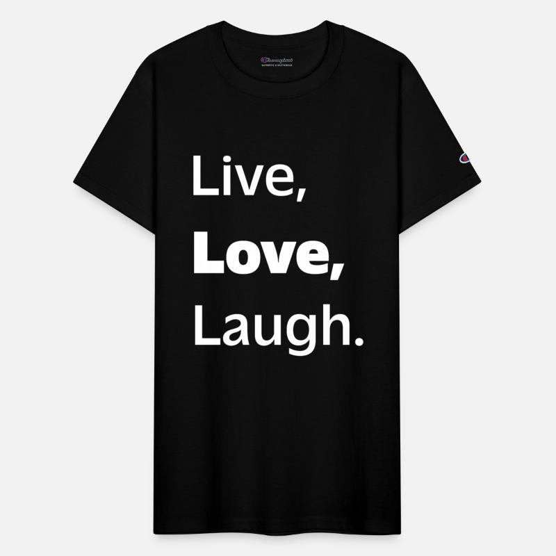 Live, Love, Laugh: Inspiring Reminder to Embrace