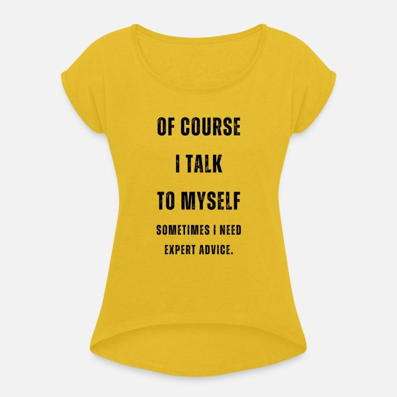 OF COURSE I TALK TO MYSELF SOMETIMES I NEED EXPERT