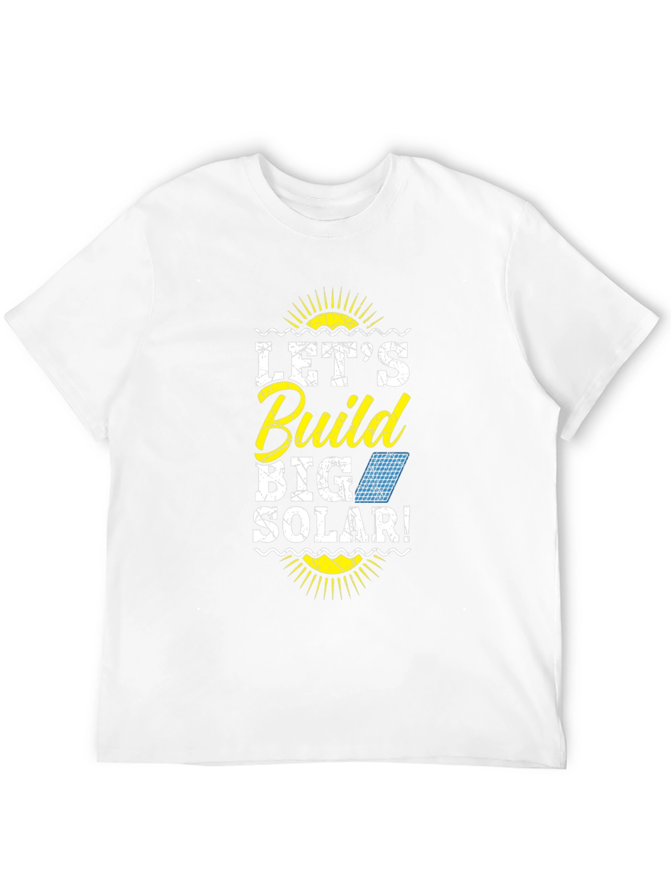 Lets Build Big Solar T-Shirt