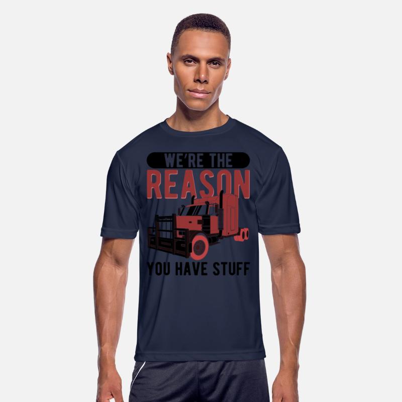 Trucker The Reason You Have Stuff Truck Driver