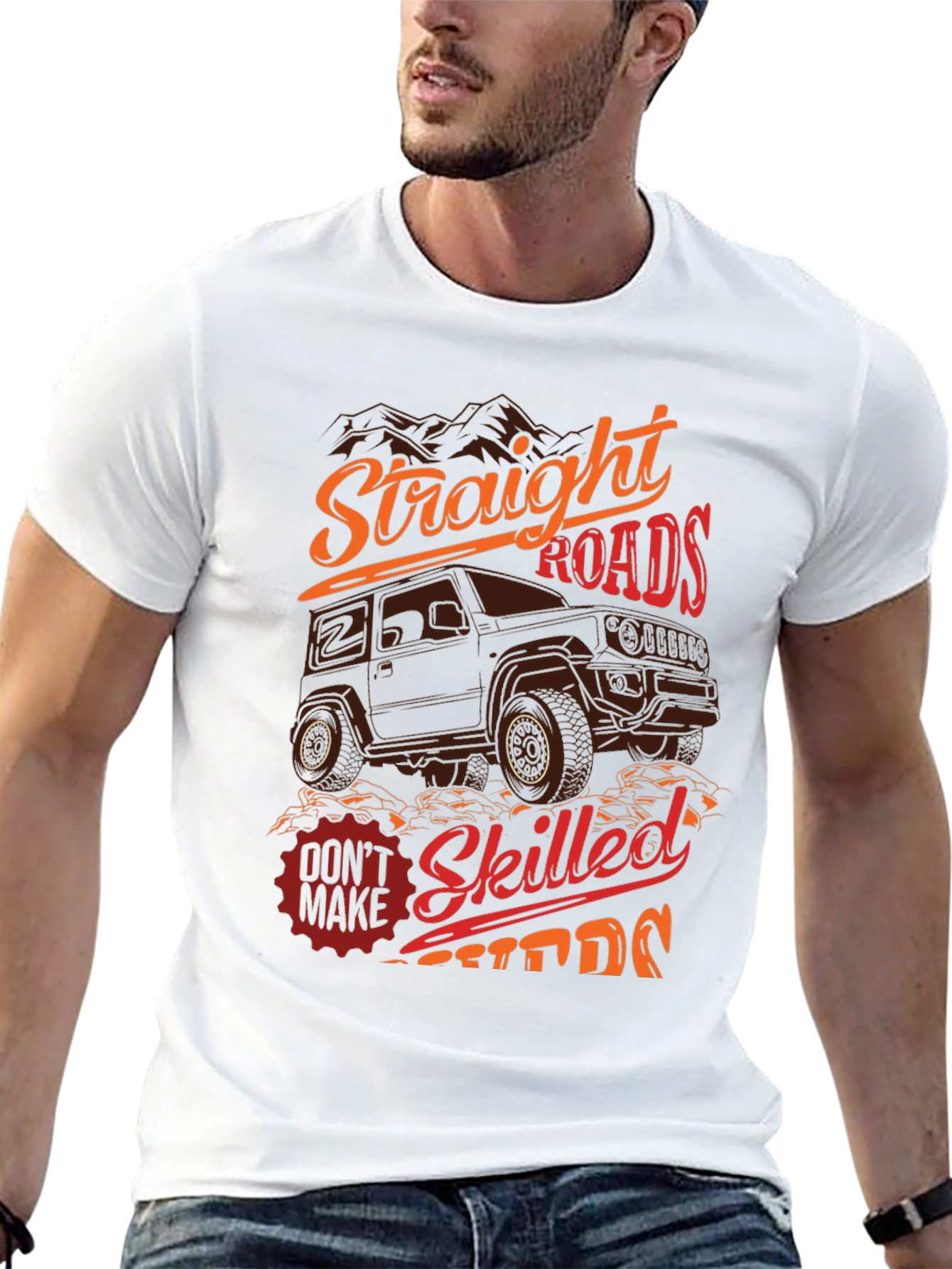 Off-Road Adventure T-Shirt: Straight Roads Skilled Drivers