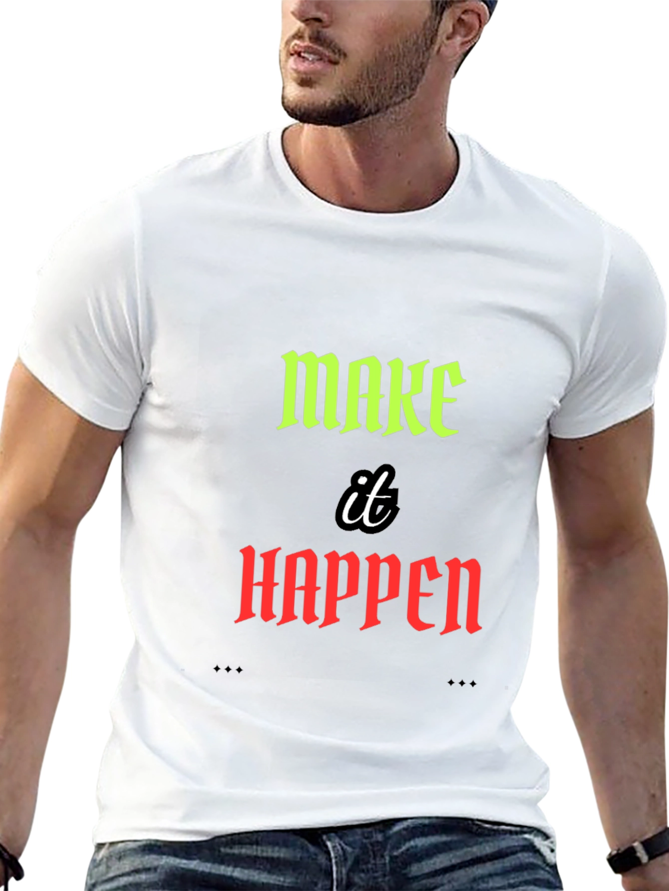 Make it Happen Graphic Tee - Motivational Design