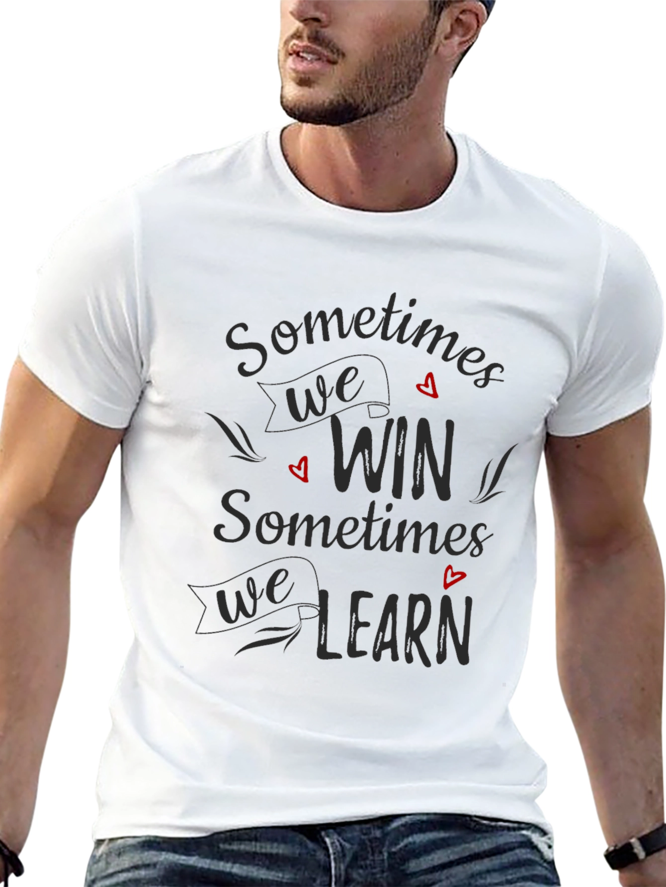 Sometimes We Win T-Shirt - Motivational Tee