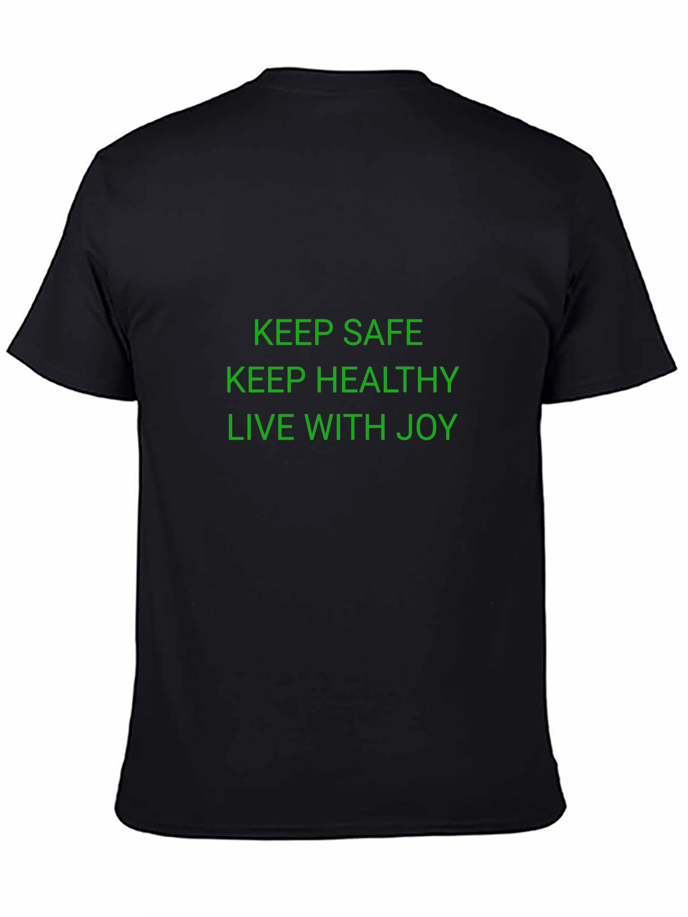 Keep Safe Healthy Joyful Graphic Tee