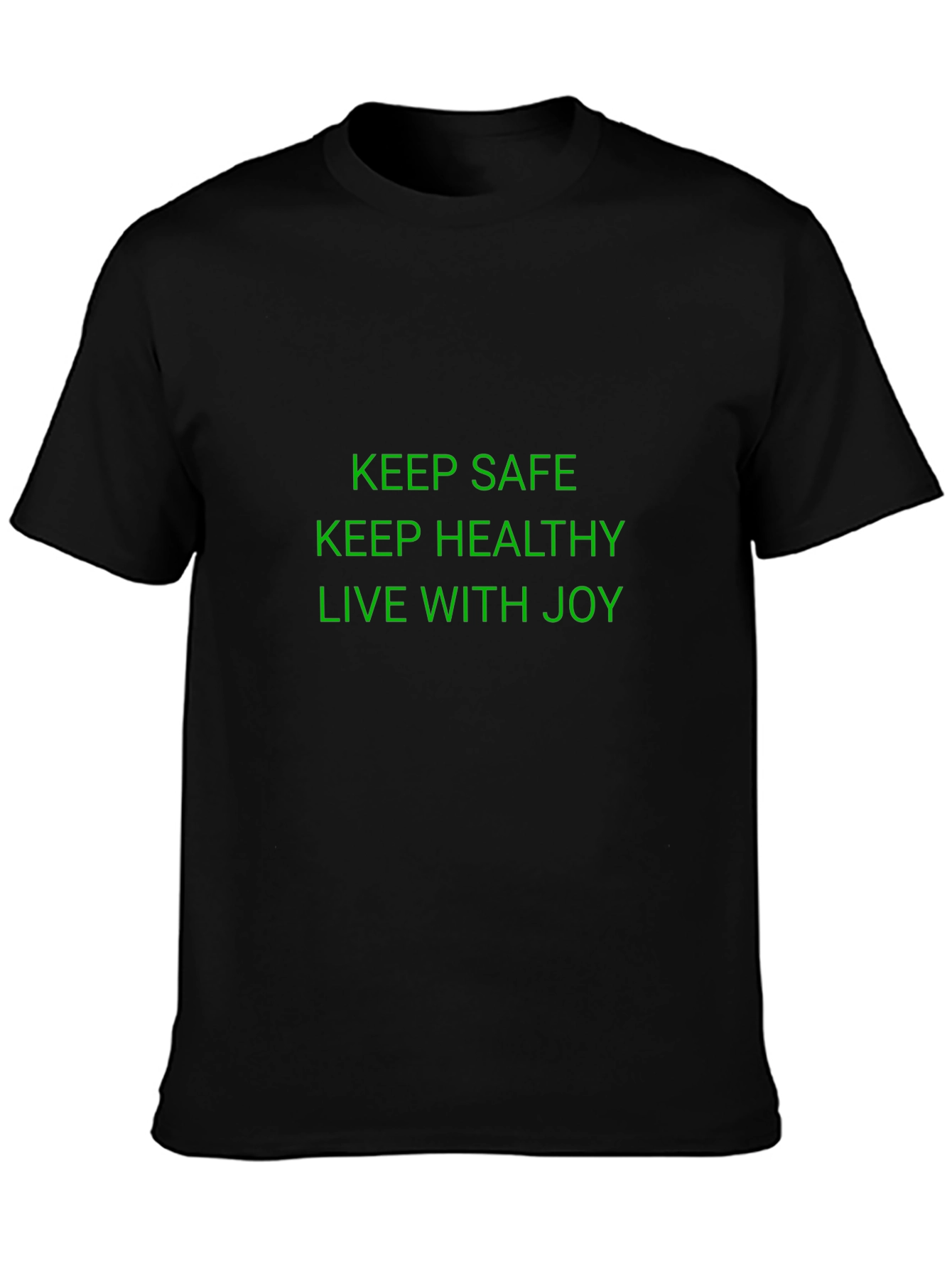 Keep Safe Healthy Joyful Graphic Tee