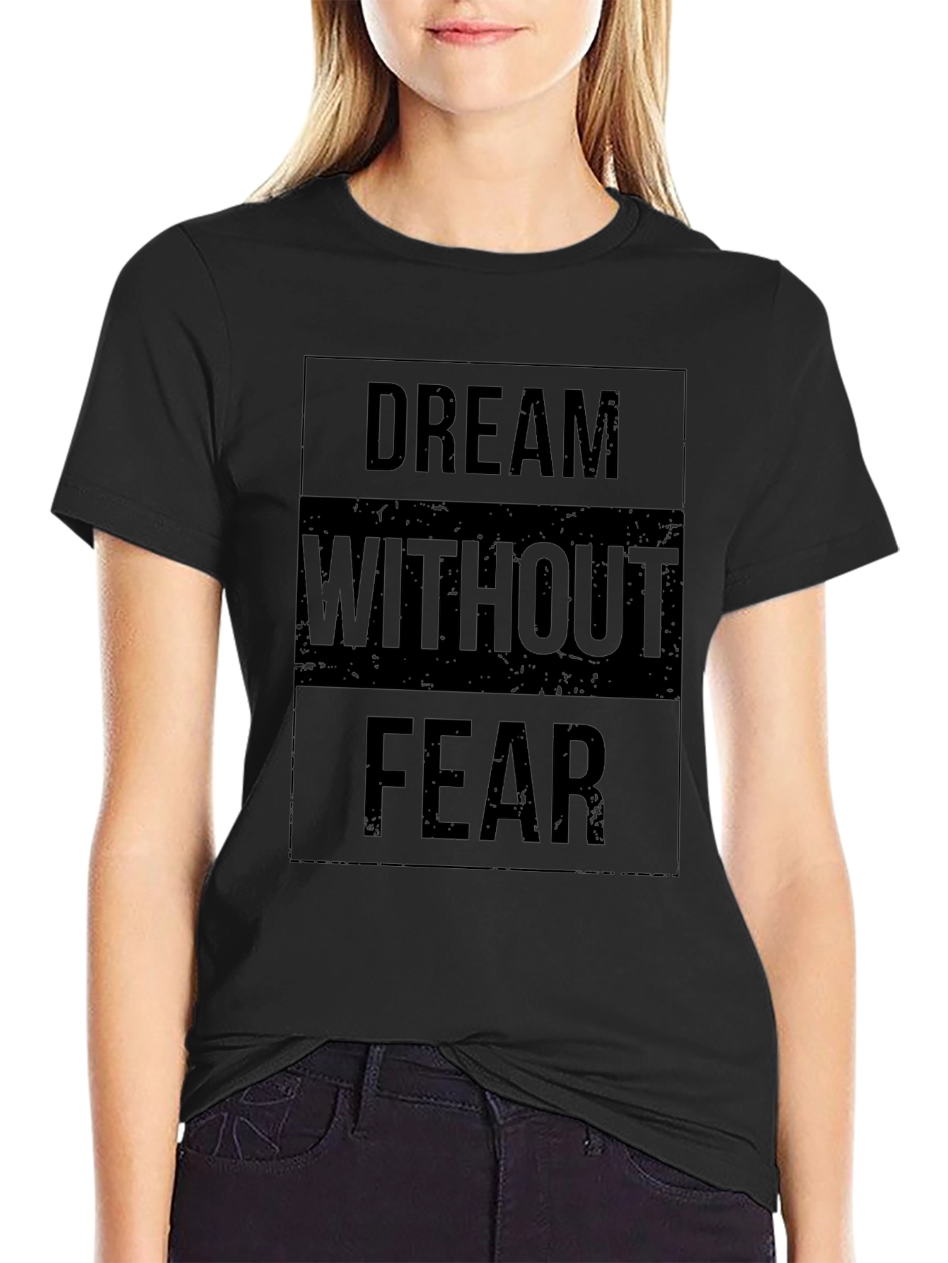 Dream Without Fear Black Graphic T-Shirt