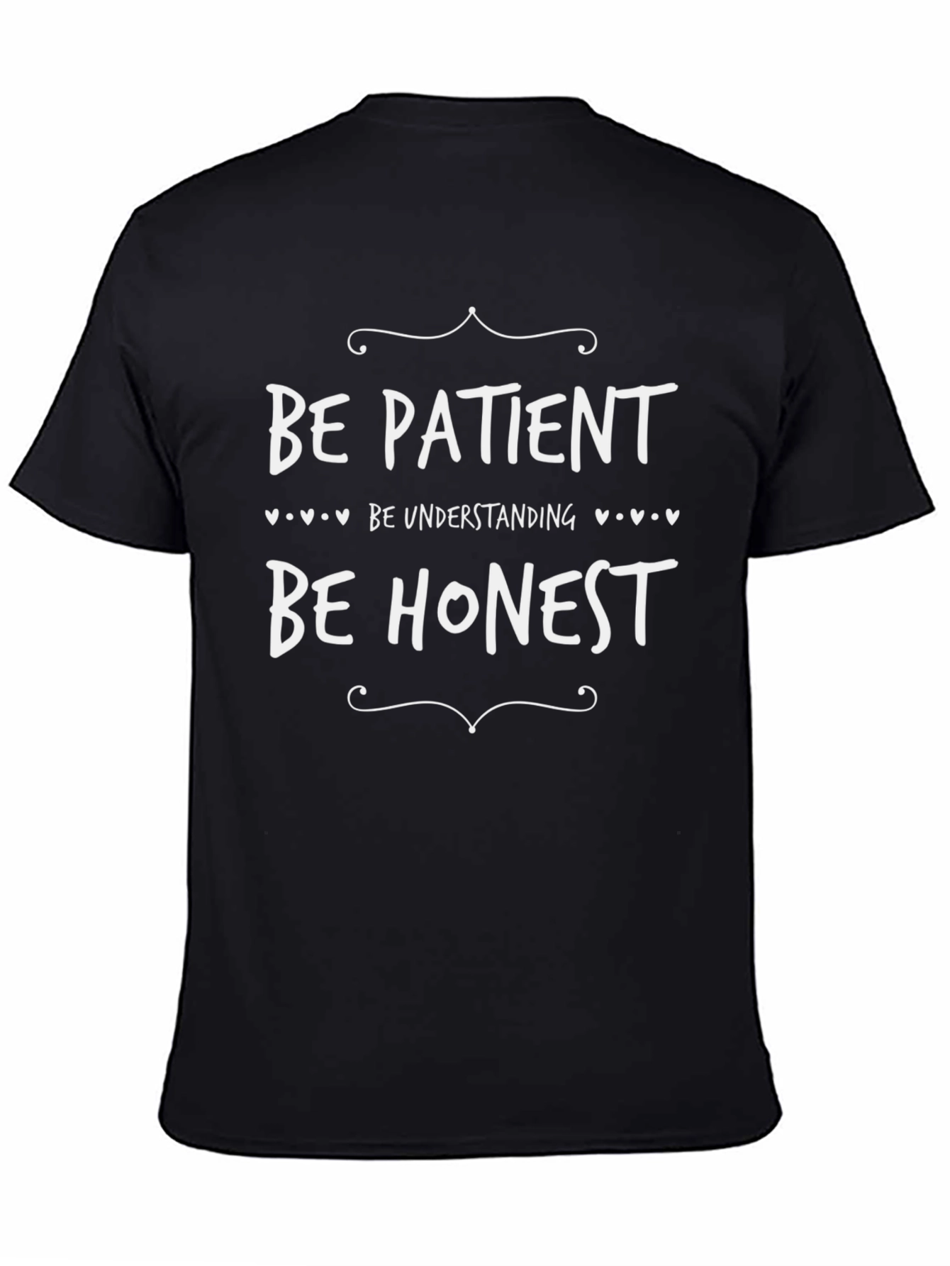 Be Patient Honest T-Shirt