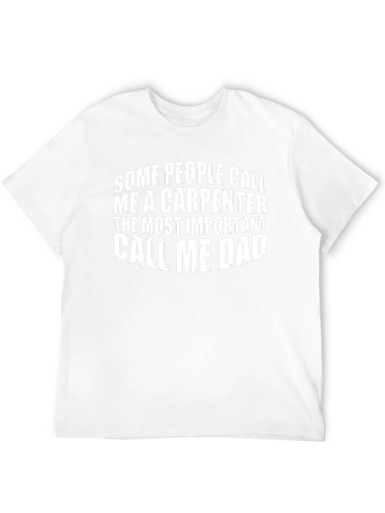 Carpenter Dad T-Shirt - Call Me Dad Tee