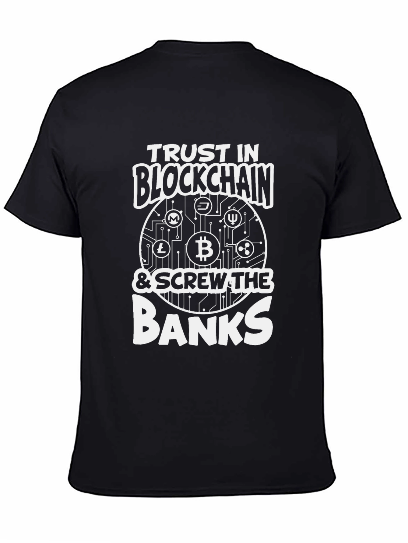 Trust in Blockchain T-Shirt - Screw The Banks