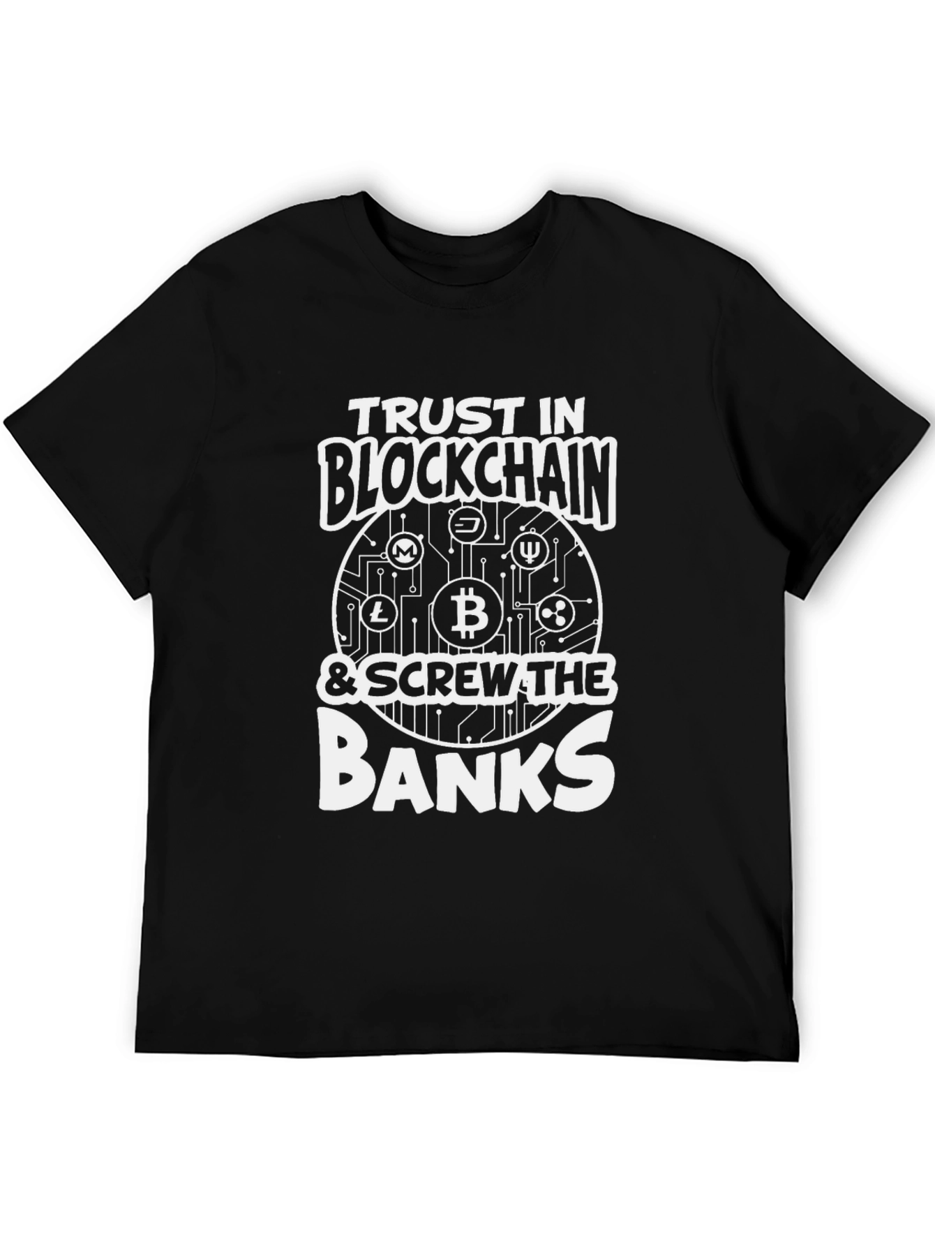 Trust in Blockchain T-Shirt - Screw The Banks