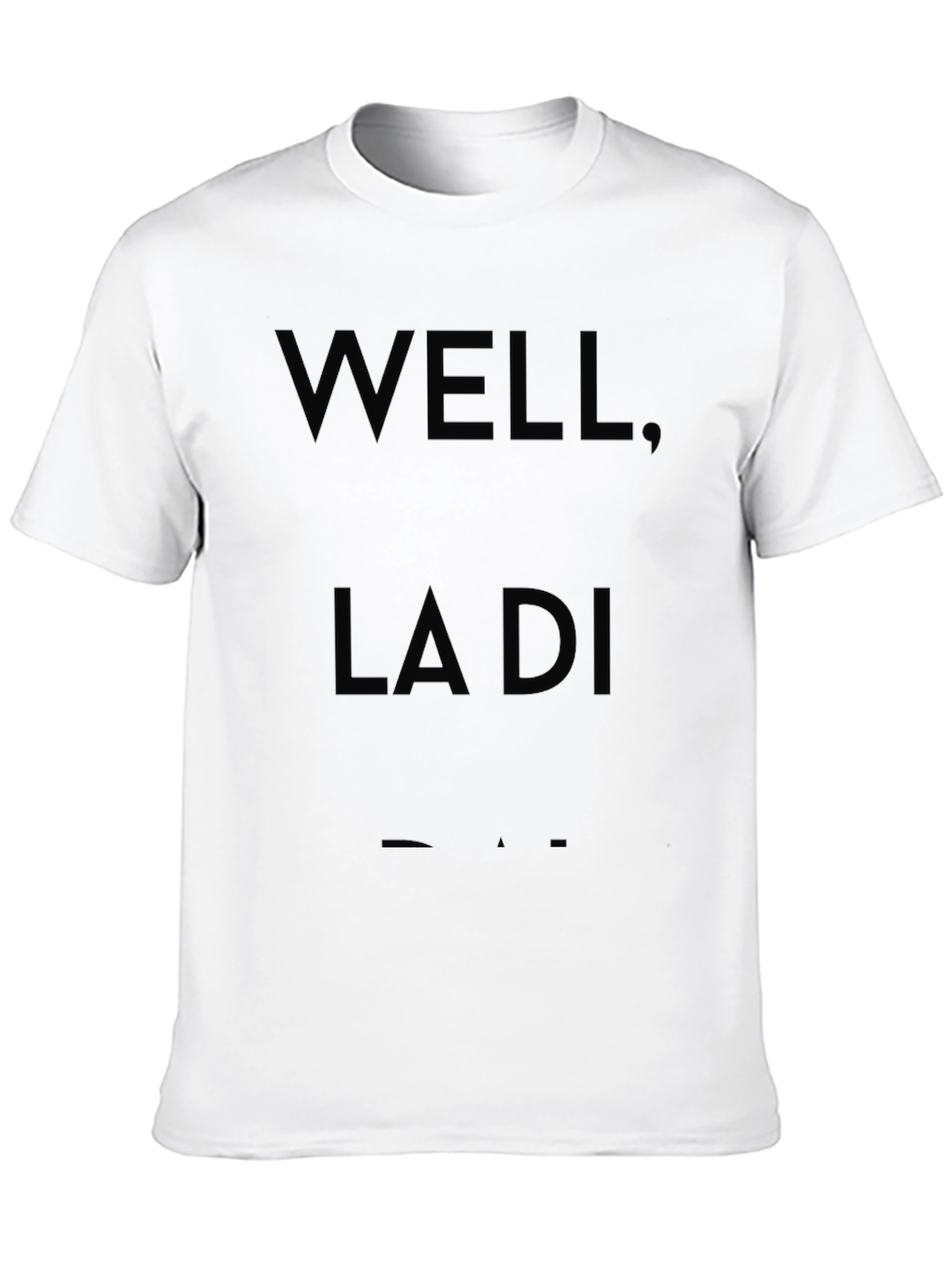 Well La Di Dah Black Graphic Tee