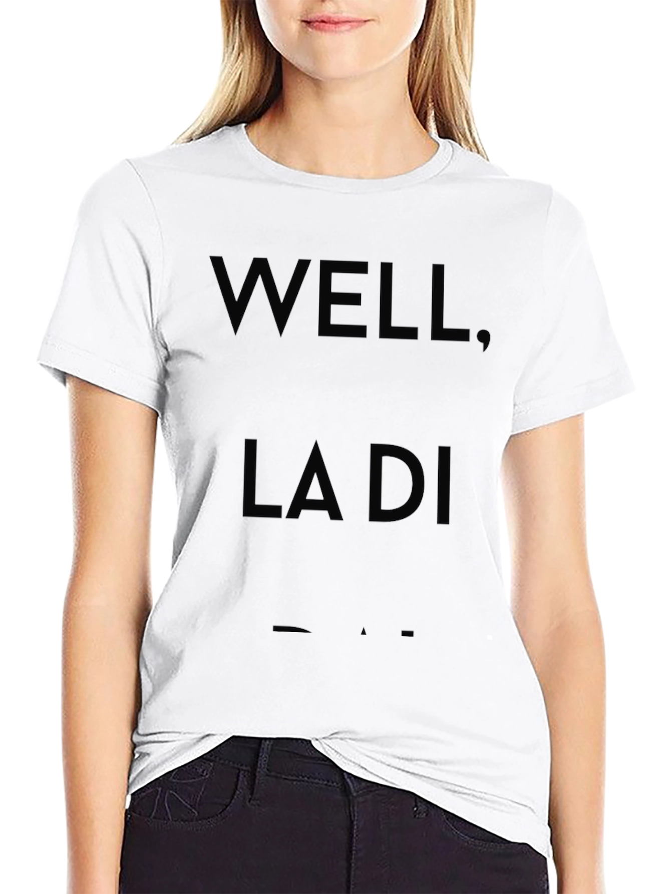 Well La Di Dah Black Graphic Tee