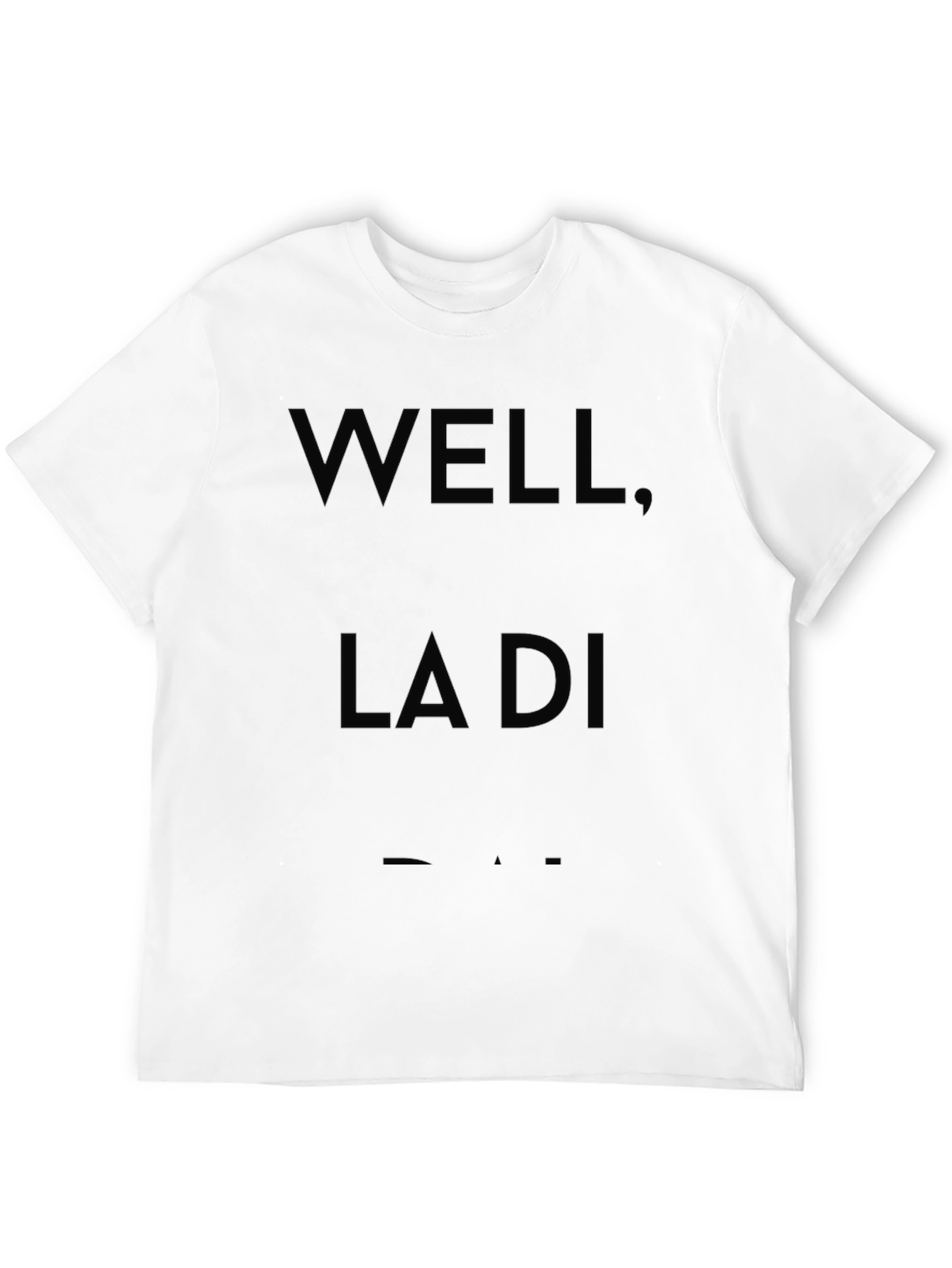Well La Di Dah Black Graphic Tee