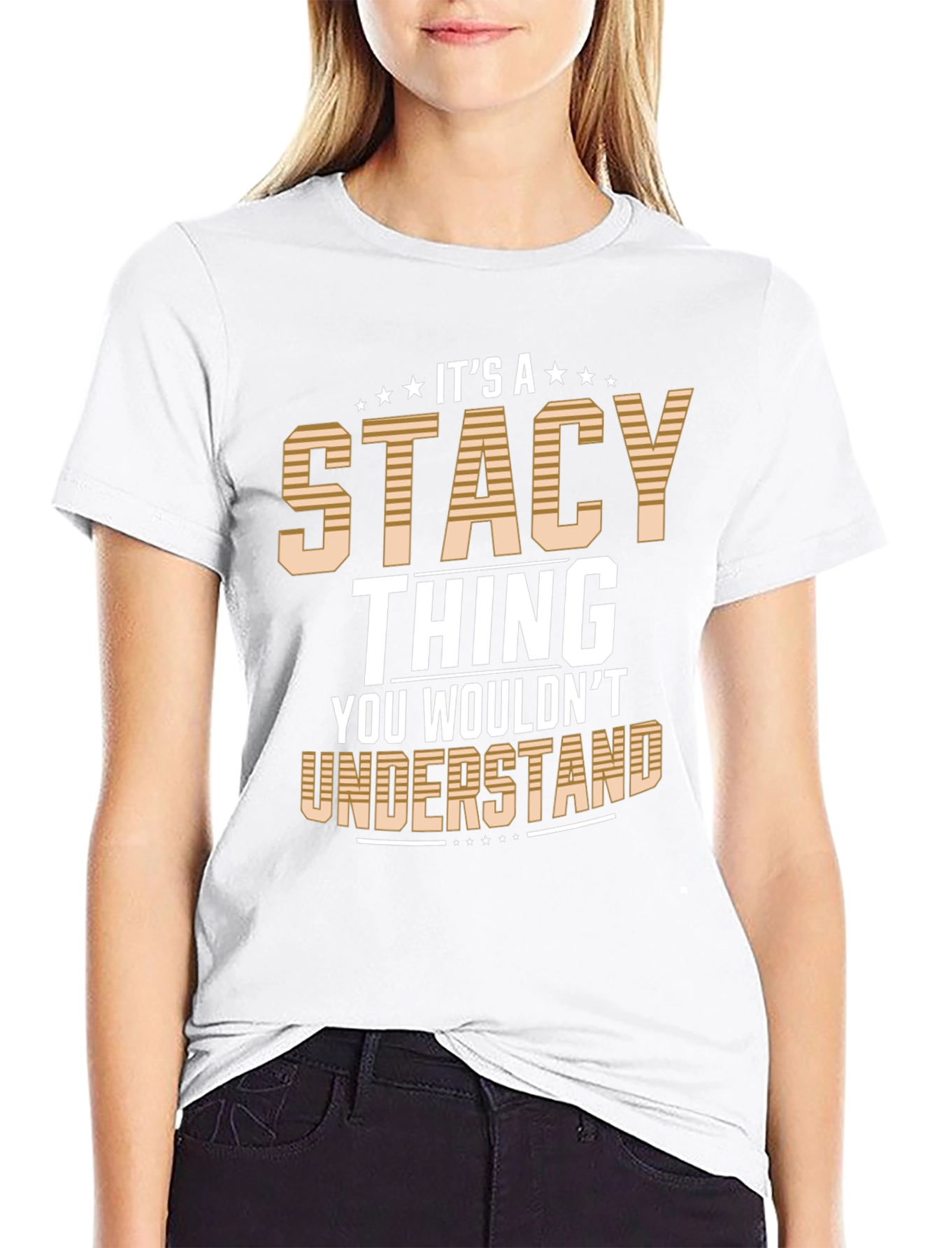 Its A Stacy Thing T-Shirt