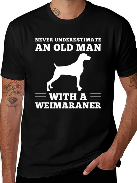 Weimaraner Old Man T-Shirt - Novelty Dog Lover Tee