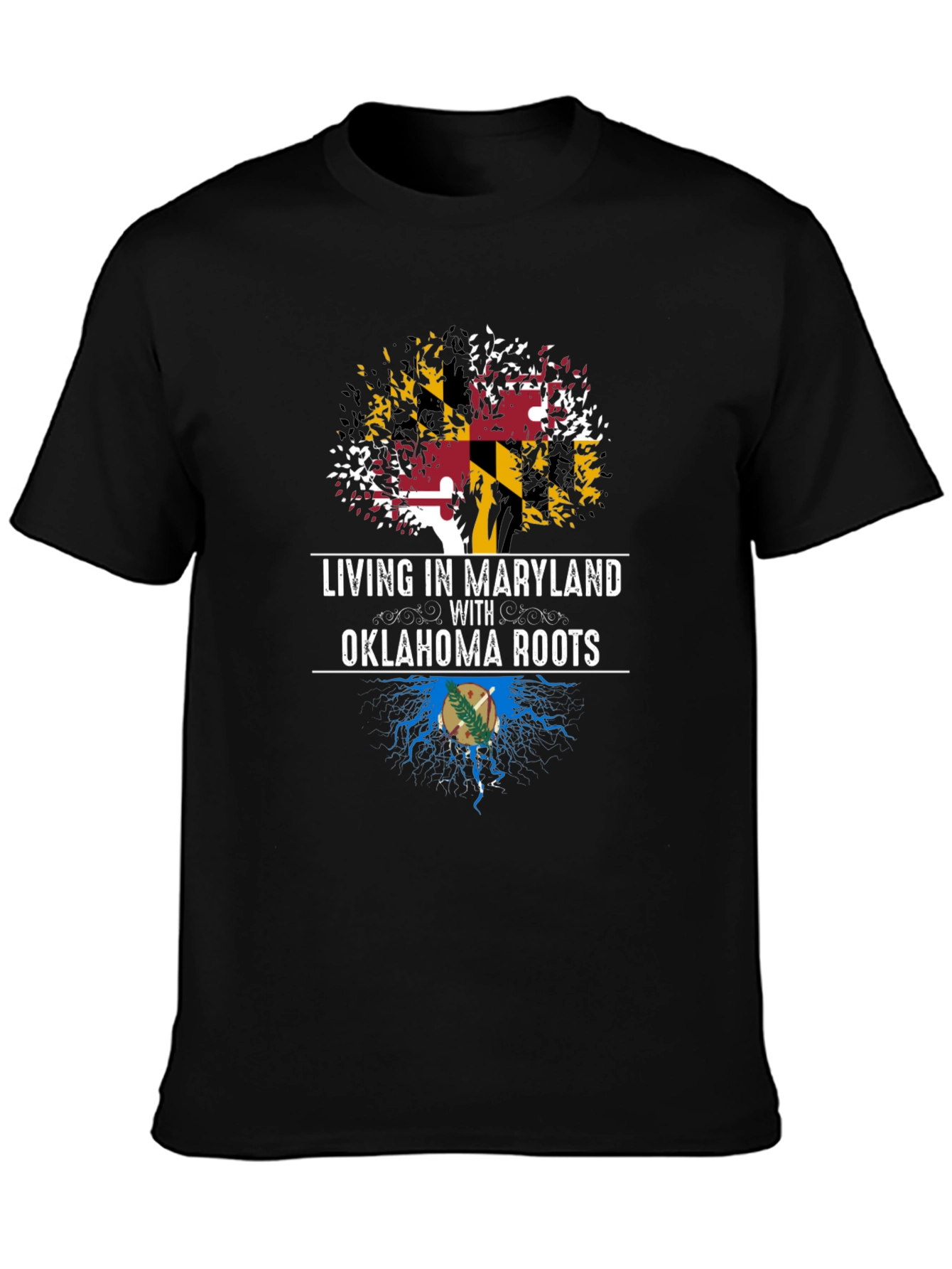 Maryland Roots T-Shirt: Living in Maryland with Oklahoma Roots