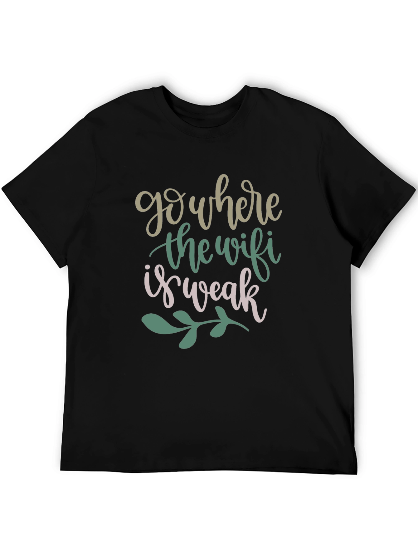Go Where the Wifi is Weak Graphic Tee